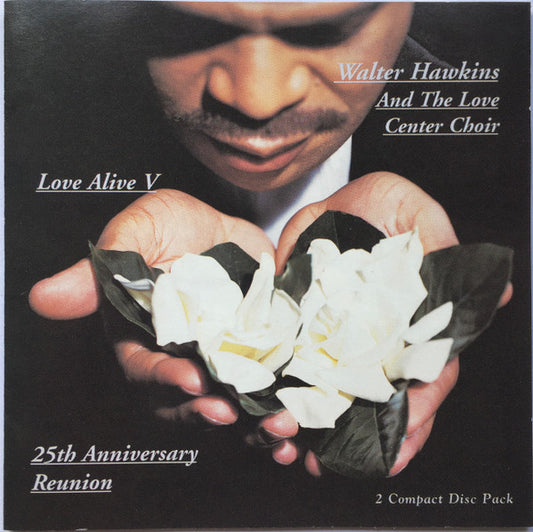 Walter Hawkins And The Love Center Choir : Love Alive V (25th Anniversary Reunion) (2xHDCD, Album)