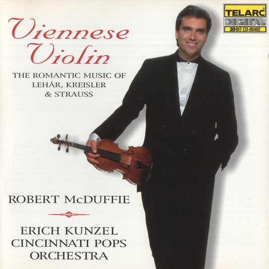 Robert McDuffie, Erich Kunzel, Cincinnati Pops Orchestra, Franz Lehár, Fritz Kreisler, Johann Strauss Jr. : Viennese Violin (CD)