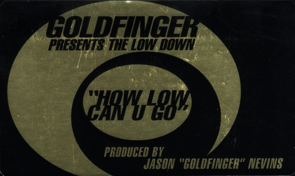 Goldfinger (2) : The Low Down (12")