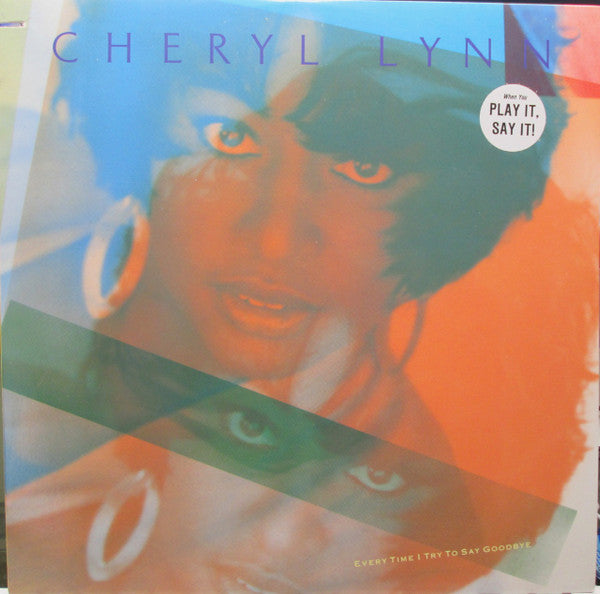 Cheryl Lynn : Every Time I Try To Say Goodbye (12", Promo)