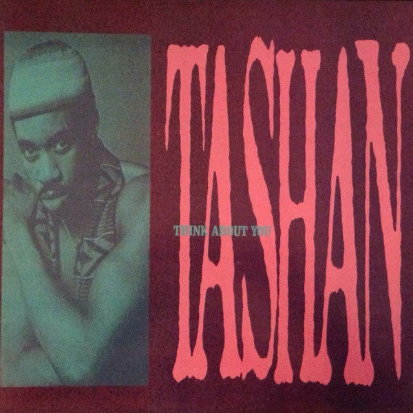 Tashan : Think About You (12")