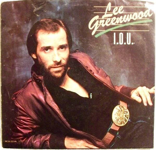 Lee Greenwood : I.O.U. (7", Single)