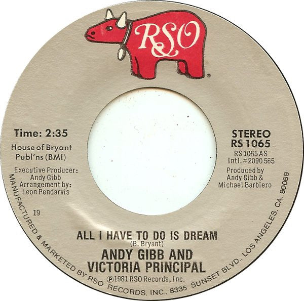 Andy Gibb And Victoria Principal : All I Have To Do Is Dream / Good Feeling (7", Single, Styrene, 19)