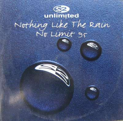 2 Unlimited : Nothing Like The Rain / No Limit 95 (12")
