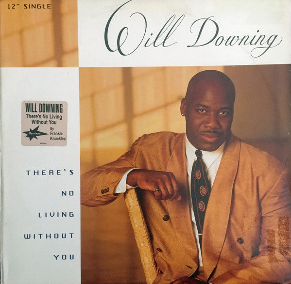 Will Downing : There's No Living Without You (12", Promo)