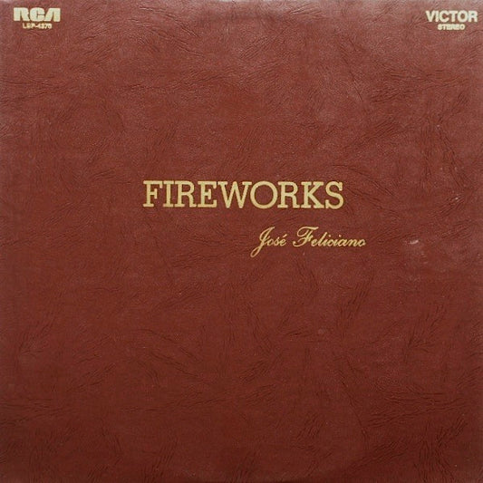 José Feliciano : Fireworks (LP, Album)