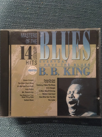 B.B. King : Every Day I Have the Blues (CD, Album, Comp)