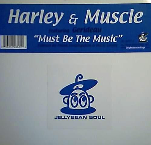Harley & Muscle Featuring Gerideau : Must Be The Music (12")