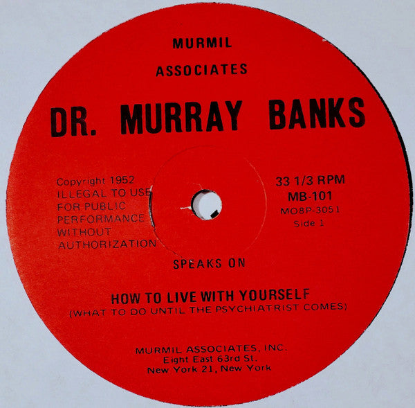 Dr. Murray Banks : How To Live With Yourself... Or... What To Do Until The Psychiatrist Comes (LP, RE)