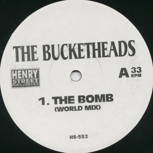 The Bucketheads / Liquid Dope : The Bomb (World Mix) / Navigate / Dope Show (12")