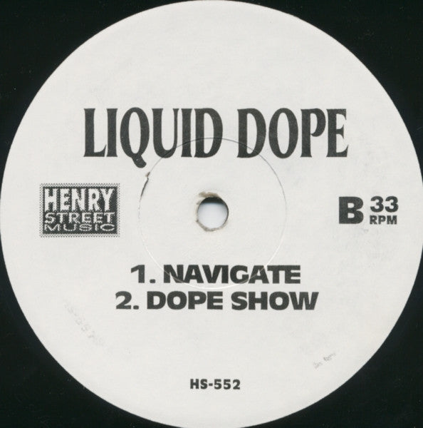 The Bucketheads / Liquid Dope : The Bomb (World Mix) / Navigate / Dope Show (12")