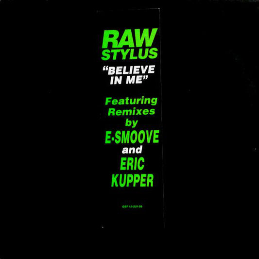 Raw Stylus : Believe In Me (12")