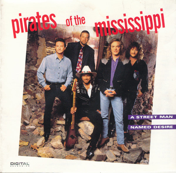 Pirates Of The Mississippi : A Street Man Named Desire (CD, Album, Club)