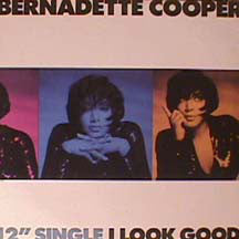 Bernadette Cooper : I Look Good (12")