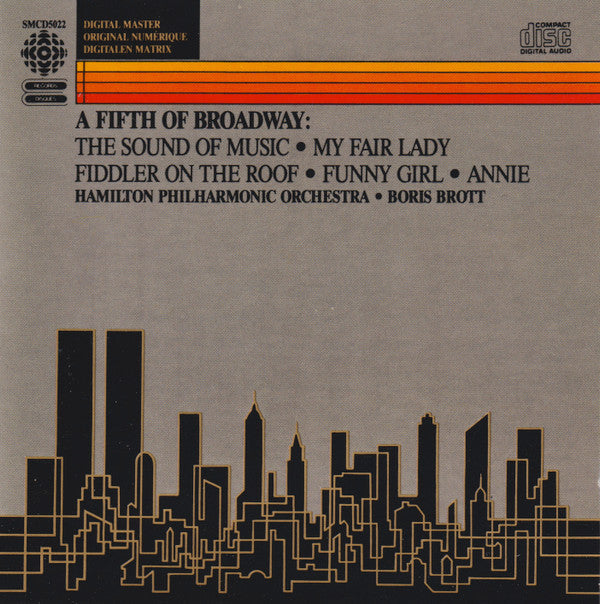 Hamilton Philharmonic Orchestra · Boris Brott : A Fifth Of Broadway: The Sound Of Music · My Fair Lady · Fiddler On The Roof · Funny Girl · Annie (CD, Album)