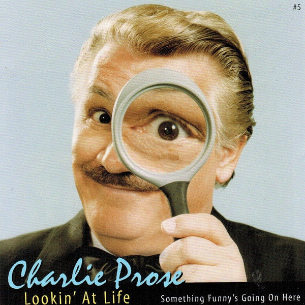 Charlie Prose : Lookin' At Life (CD, Album)