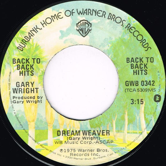 Gary Wright : Dream Weaver / Love Is Alive (7", Single)