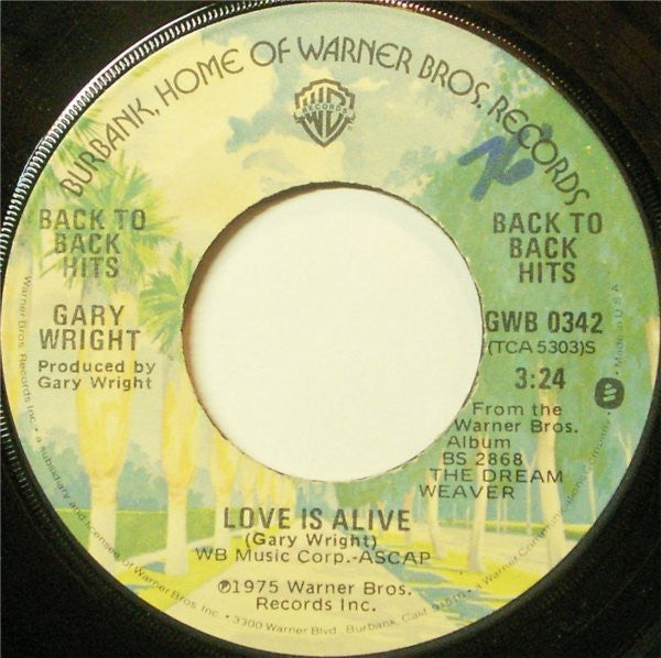Gary Wright : Dream Weaver / Love Is Alive (7", Single)