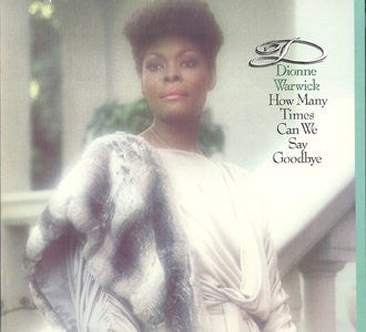 Dionne Warwick : How Many Times Can We Say Goodbye (LP, Album)