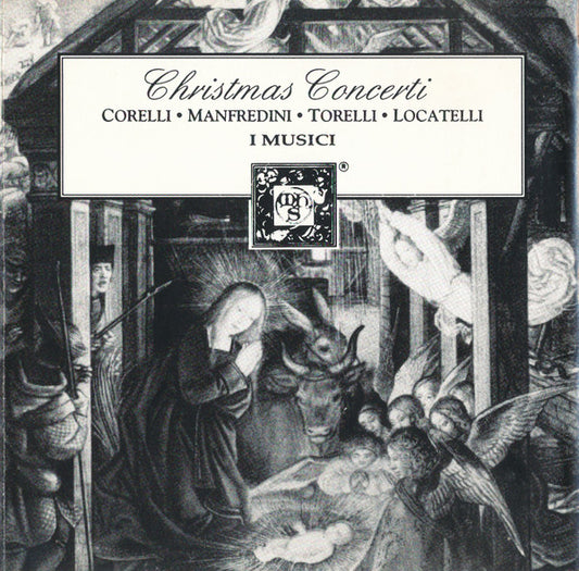 Arcangelo Corelli · Francesco Manfredini · Giuseppe Torelli · Pietro Antonio Locatelli – I Musici : Christmas Concerti (CD, Album, RE)