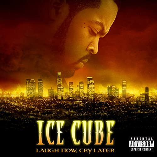 Ice Cube : Laugh Now, Cry Later (CD, Album)