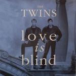 The Twins : Love Is Blind (12")