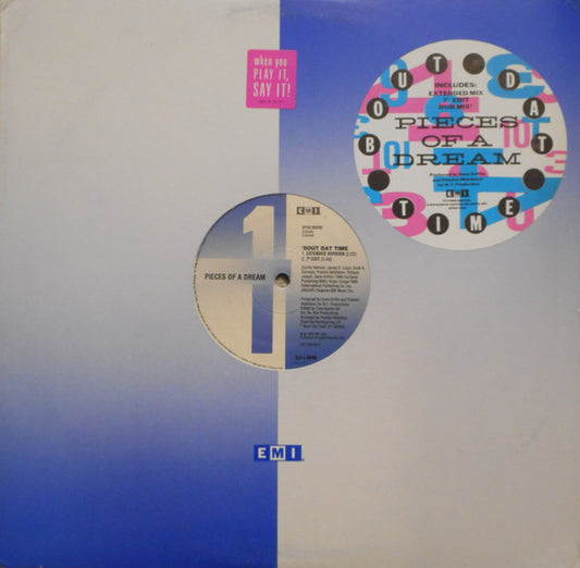 Pieces Of A Dream : 'Bout Dat Time (12", Promo)