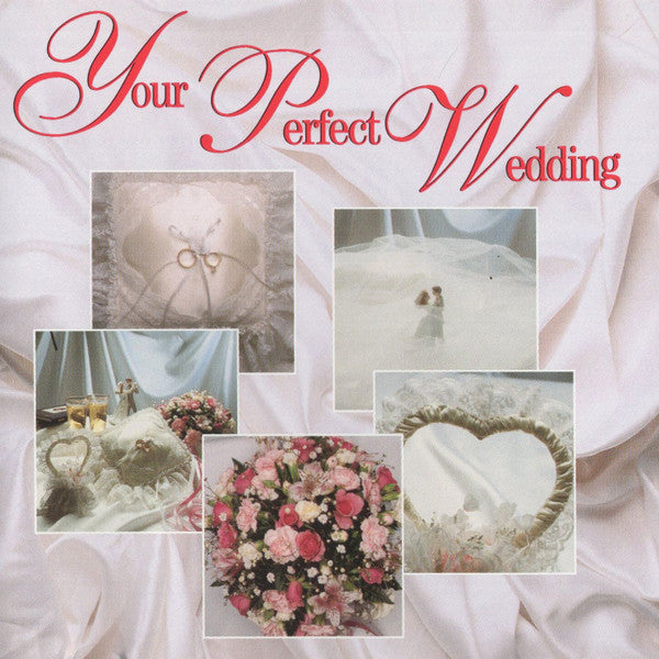 Various : Your Perfect Wedding (CD, Comp)