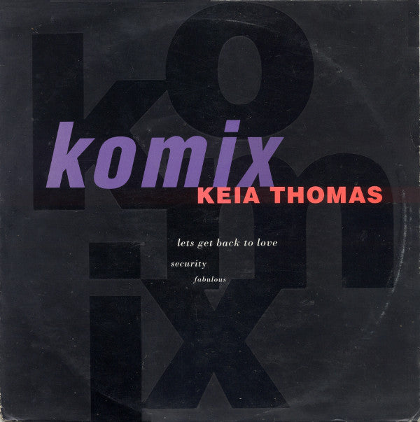 Komix Introducing Keia Thomas : Let's Get Back To Love (12", EP)