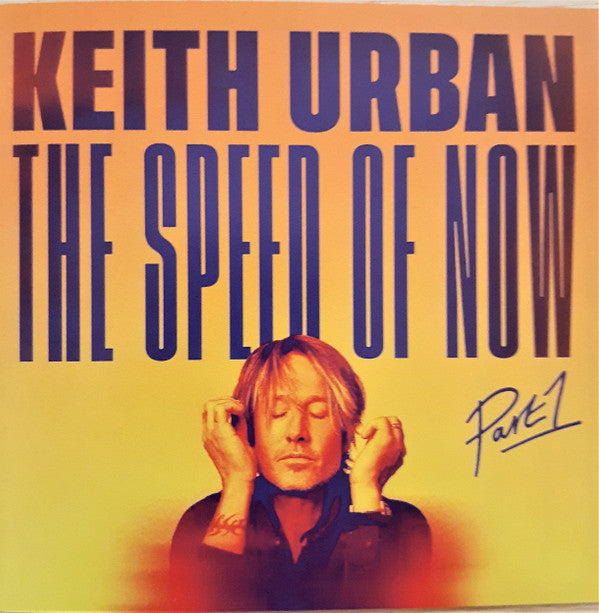 Keith Urban : The Speed Of Now (Part 1) (CD, Album)