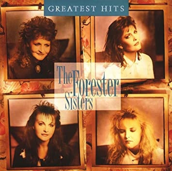 The Forester Sisters : Greatest Hits (CD, Comp)