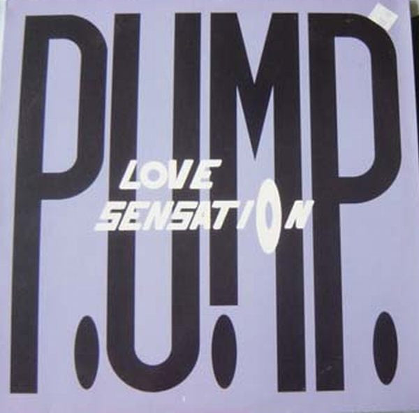 P.U.M.P. (3) : Love Sensation (12", Maxi)