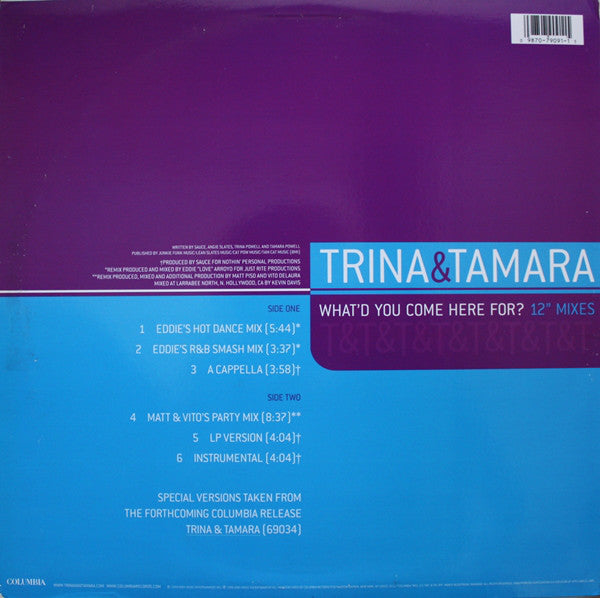 Trina & Tamara : What'd You Come Here For? (12" Mixes) (12")