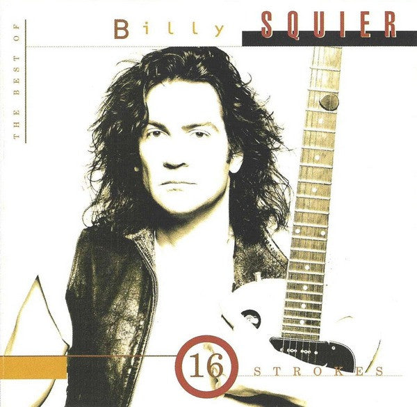 Billy Squier : 16 Strokes: The Best Of Billy Squier (CD, Comp, Club, RM, Son)