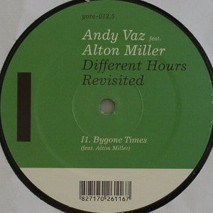 Andy Vaz Feat. Alton Miller : Different Hours Revisited (12")