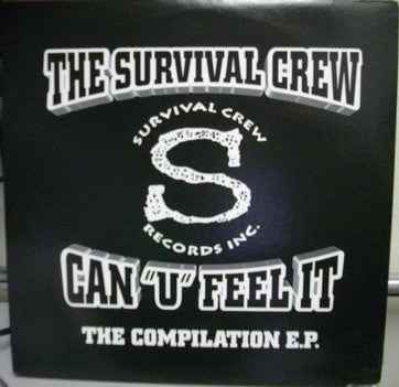 The Survival Crew : Can 'U' Feel It  (The E.P.) (12", EP)