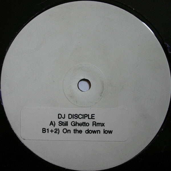 DJ Disciple : Still Ghetto Rmx (12", Unofficial, W/Lbl, Sti)