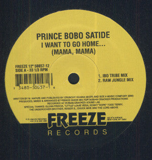 Prince Bobo Satide : I Want To Go Home... (Mama, Mama) (12")