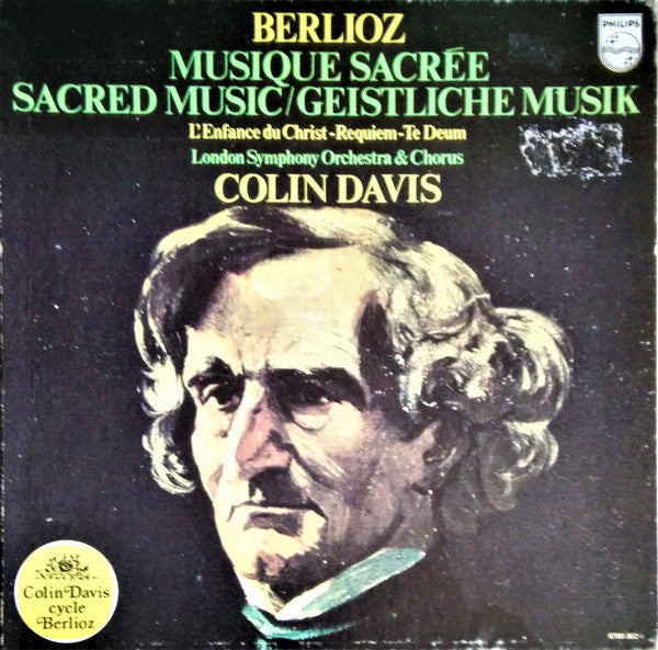 Hector Berlioz, London Symphony Orchestra, London Symphony Chorus, Sir Colin Davis : Musique Sacrèe = Sacred Music = Geistliche Musik / L'Enfance Du Christ - Requiem - Te Deum (5xLP, RE + Box, Comp)