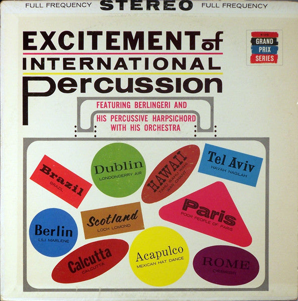 Berlingeri And His Percussive Harpsichord With His Orchestra : Excitement Of International Percussion (LP, Album)