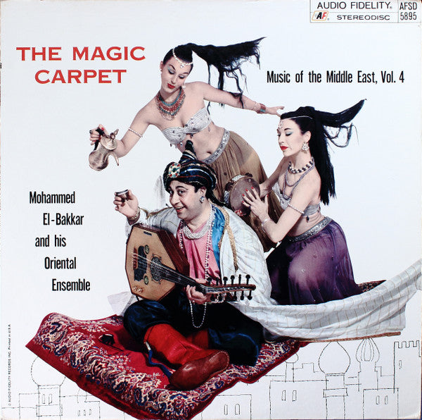 Mohammed El-Bakkar & His Oriental Ensemble : The Magic Carpet (LP, Album, RE)