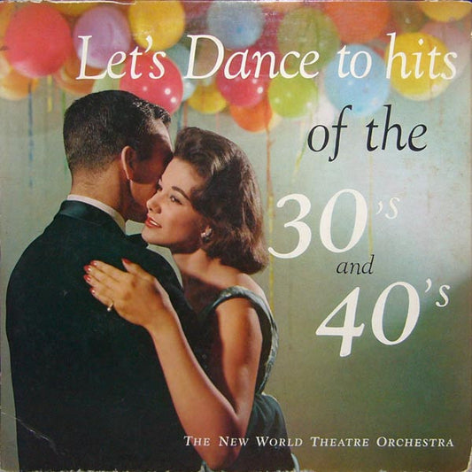 The New World Theatre Orchestra : Let's Dance To Hits Of The 30's And 40's (LP, Album, Mono)