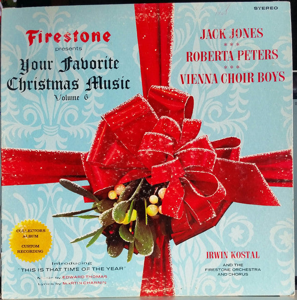 Jack Jones • Roberta Peters • Die Wiener Sängerknaben With Irwin Kostal And The Firestone Orchestra And Chorus : Firestone Presents Your Favorite Christmas Music Volume 6 (LP, Album, Jac)