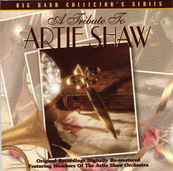 Members Of The Artie Shaw Orchestra : A Tribute To Artie Shaw (CD, Album, RE, RM)