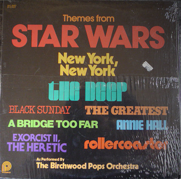 The Birchwood Pops Orchestra : Themes From Star Wars, New York, New York, The Deep & Other Great Movie Hits (LP)