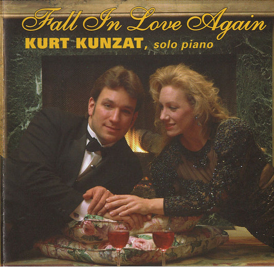 Kurt Kunzat : Fall In Love Again (CD, Album)