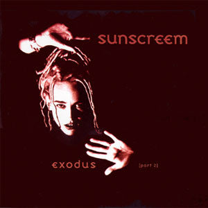 Sunscreem : Exodus (Part 2) (12")