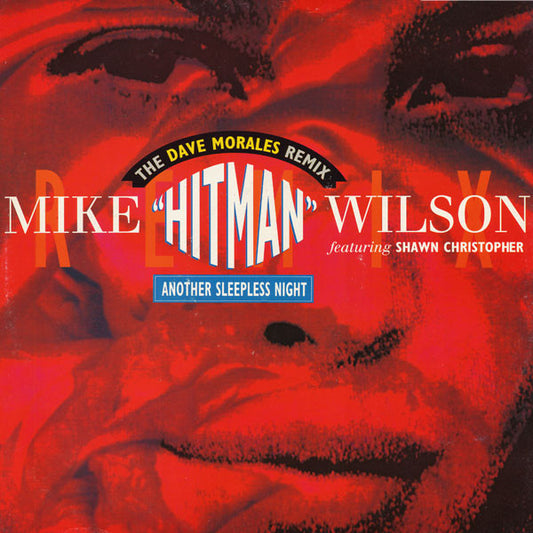 Mike "Hitman" Wilson Featuring Shawn Christopher : Another Sleepless Night (The Dave Morales Remix) (12")