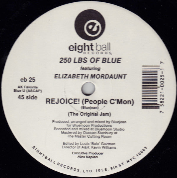 250 Lbs. Of Blue Featuring Elizabeth Mordaunt : Rejoice! (People C'Mon) (12")