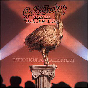 National Lampoon : Gold Turkey (Radio Hour/Greatest Hits) (LP, Album)